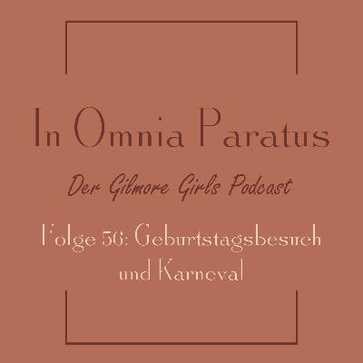 Folge 56: Geburtstagsbesuch und Karneval - Gilmore Girls S3 E10 (Das Winterfest / That’ll Do, Pig)