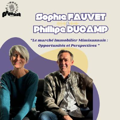 Épisode spécial avec Sophie et Philippe de l'agence immobilière de Mimizan Épisode spécial avec Sophie et Philippe de l'agence immobilière de Mimizan