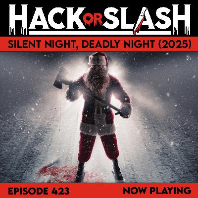 423: Silent Night, Deadly Night (2025)