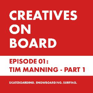 Episode 01: Tim Manning - Snowboard Film Maker - Part 1