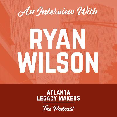 Atlanta Legacy: Ryan Wilson
