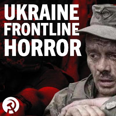 Capitalism's horrors: reports from Ukraine and slaughter resumes in Gaza