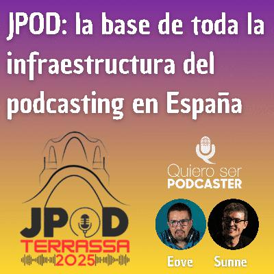 JPOD: la base de toda la infraestructura del podcasting en España, Hablando con EOVE
