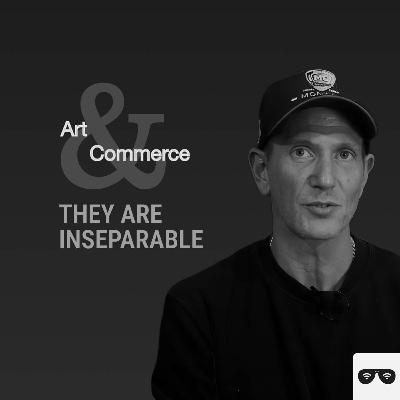 They Are Inseparable | Art & Commerce with Andrew Raiher