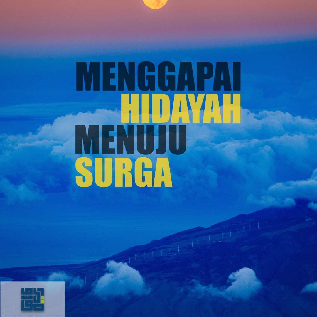 "Menggapai Hidayah Menuju Surga" - Ustadz Maududi Abdullah, Lc episode artwork
