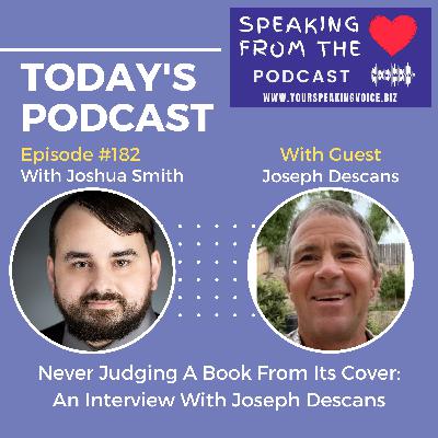Episode #182 - Never Judging A Book From Its Cover: An Interview With Joseph Descans