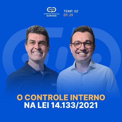 Como o controle interno fortalece a gestão pública na Lei 14.133/2021?