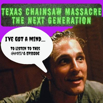 Texas Chainsaw Massacre: The Next Generation
