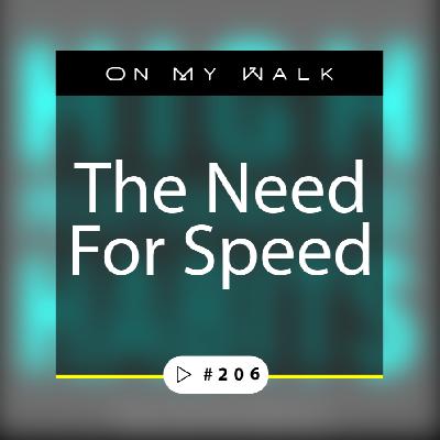 #206 - The Need For Speed #206 - The Need For Speed