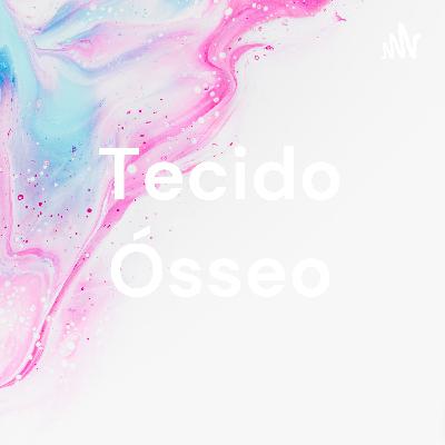 Tecido ósseo