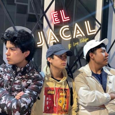 El Jacal 17 - El Loquito del Centro FT. Felipe Meza