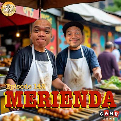 Episode 142: Merienda