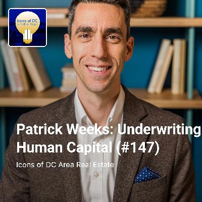 Patrick Weeks: Underwriting Human Capital (#147)