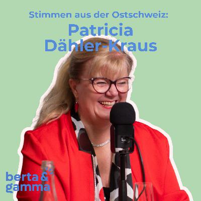 Folge 25: Patricia Dähler-Kraus - «Als Unternehmerin musst du immer ehrlich sein. Dann funktioniert es.»