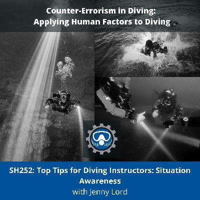 SH252: Top Tips for Diving Instructors: Situation Awareness SH252: Top Tips for Diving Instructors: Situation Awareness