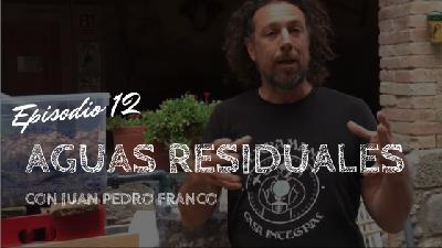 Aguas residuales domésticas, con Juan Pedro Franco