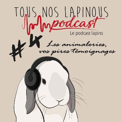 Podcast TNL #4 - Les animaleries, vos pires témoignages Podcast TNL #4 - Les animaleries, vos pires témoignages