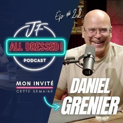 #22. Il a tout perdu… puis est devenu un maître de l’humour ! - avec Daniel Grenier #22. Il a tout perdu… puis est devenu un maître de l’humour ! - avec Daniel Grenier