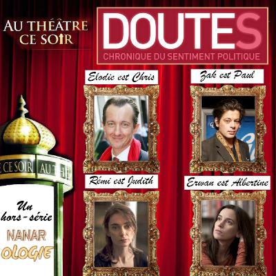 Nanarologie Hors-Série - Lecture de Doutes : Chronique du sentiment politique