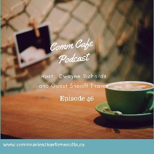 Comm Cafe Episode 46 with Sheriff Thaver