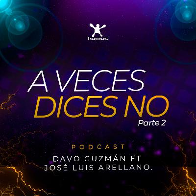 Episode 197: A veces dices no | Parte 2