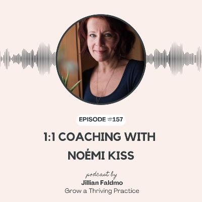 157. 1:1 Coaching with Noémi Kiss