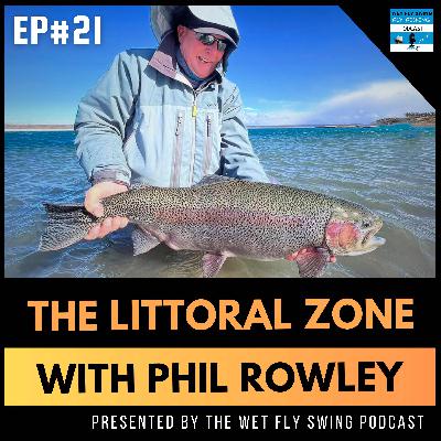 Using Attractor Patterns to Trigger Stillwater Trout with Phil Rowley (Littoral Zone #21)