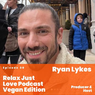 Episode 30:Ryan Lykes Episode 30:Ryan Lykes