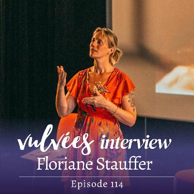 [EP.114] Choisir pour soi (et sa vulve) pendant l’accouchement avec Floriane Stauffer, sage-femme, autrice et formatrice