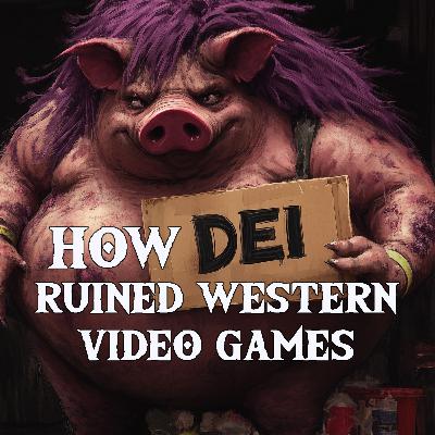 How DEI Ruined Western Video Games