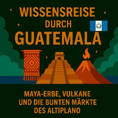 Guatemala – Maya-Erbe, Vulkane und die bunten Märkte des Altiplano Guatemala – Maya-Erbe, Vulkane und die bunten Märkte des Altiplano