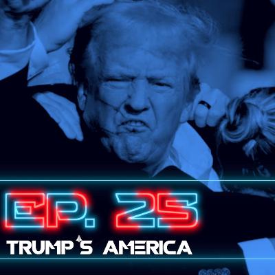 25 | Trump's America
