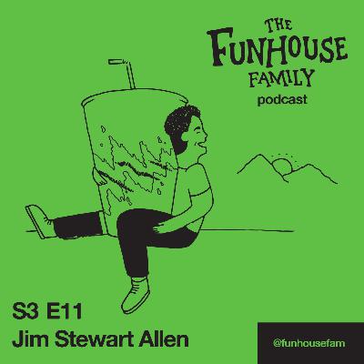 S3E11: Jim Stewart Allen