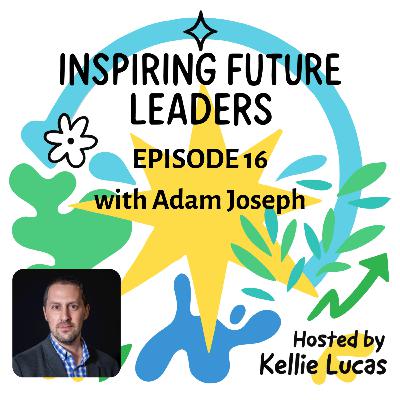 Episode Sixteen - The One with Adam Joseph