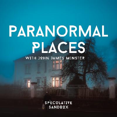 68. Paranormal Places