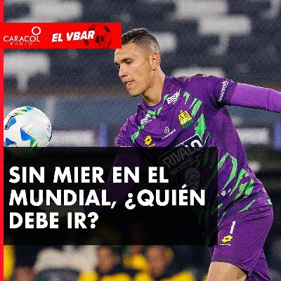 Sin Mier en el Mundial,¿quién debe ir: Montero, Quintana o Marmolejo?