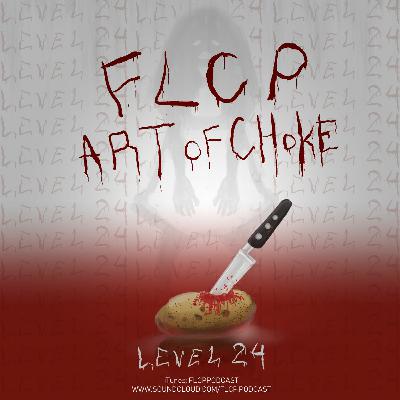 Level 24: Art Of Choke