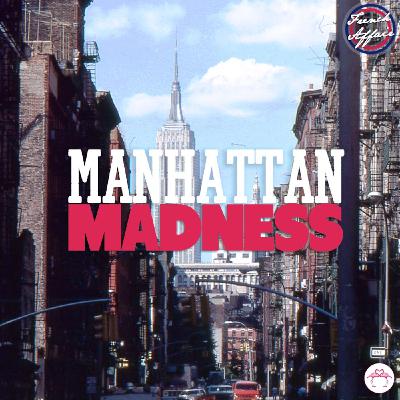 French Affair - Episode 6 - Manhattan Madness