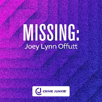 MISSING: Joey Lynn Offutt