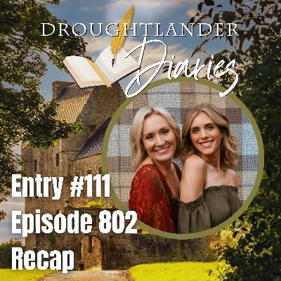Entry #111: Episode 802 Recap