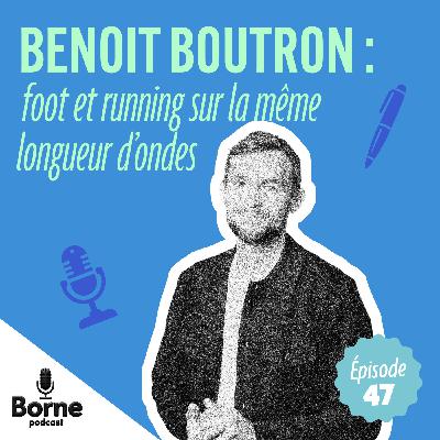 Benoit Boutron : foot et running sur la même longueur d'ondes