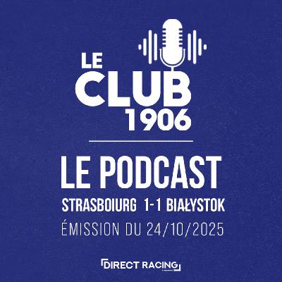 L'après-match avec Cédric Kanté : Strasbourg - Białystok (1-1 | UECL J2) - Le Club 1906 L'après-match avec Cédric Kanté : Strasbourg - Białystok (1-1 | UECL J2) - Le Club 1906