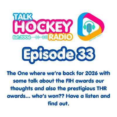 Talk Hockey Radio: Ep33 - The one where we're back for 2026 Talk Hockey Radio: Ep33 - The one where we're back for 2026