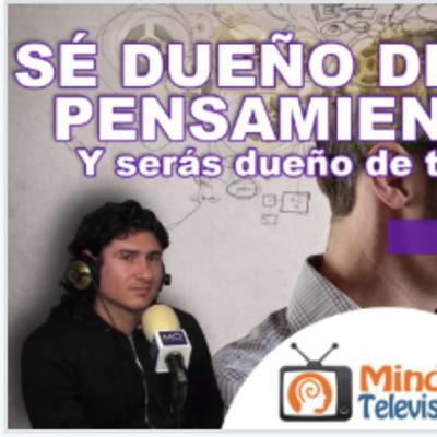 7 - SE DUEÑO DE TUS PENSAMIENTOS Y DE TUS EMOCIONES - Entrevistas - T02_EP07 - El Rugir del Despertar - @sarkhan