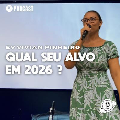 QUAL SEU ALVO EM 2026 ? | EV. VIVIAN PINHEIRO | 11/01/2026 | MBBETEL QUAL SEU ALVO EM 2026 ? | EV. VIVIAN PINHEIRO | 11/01/2026 | MBBETEL