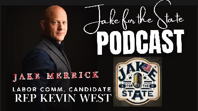Representative Kevin West - Candidate for Labor Commissioner Representative Kevin West - Candidate for Labor Commissioner