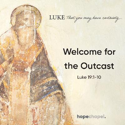 Welcome for the Outcast Welcome for the Outcast