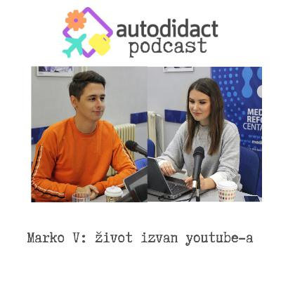 Marko V: život izvan youtube-a