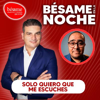 BÉSAME EN LA NOCHE | Solo quiero que me escuches. BÉSAME EN LA NOCHE | Solo quiero que me escuches.