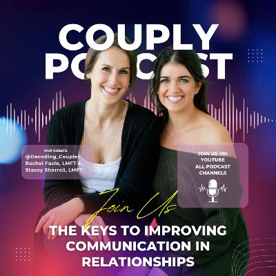 The KEYS Improving Your Communication in Relationships | Decoding Couples The KEYS Improving Your Communication in Relationships | Decoding Couples
